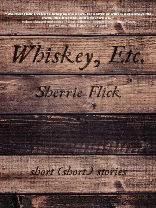 Title details for Whiskey, Etc. by Sherrie Flick - Wait list